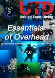 Unified Team Diving Essentials of Overhead Diving DVD