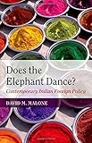 Does the elephant dance? : contemporary Indian foreign policy