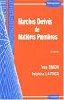 March�s D�riv�s de Mati�res Premi�res