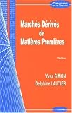 Revue Economica  / Marchés Dérivés de Matières Premières