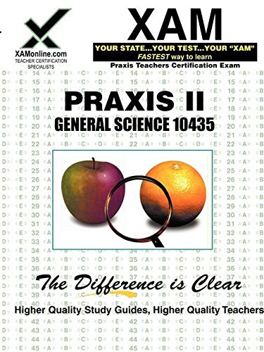 PRAXIS II General Science 10435 (Praxis II Teacher's XAM)