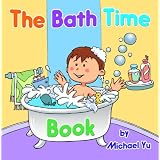 The Bath Time Book (Sweet Dreams Bedtime Stories, book 1) ~ Michael Yu