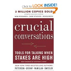 Crucial Conversations: Tools for Talking When the Stakes Are High