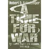 a time for war the united states and vietnam 1941 1975