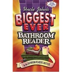 Uncle John's Biggest Ever Bathroom Reader