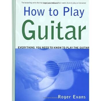 Set A Shopping Price Drop Alert For How to Play Guitar: Everything You Need to Know to Play the Guitar
