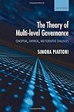 The theory of multi-level governance : conceptual, empirical, and normative challenges
