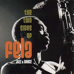 The Two Sides of Fela: Jazz & Dance