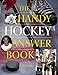 The Handy Hockey Answer Book (The Handy Answer Book Series)