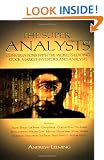 The Super Analysis: Conversations with the Worlds Leading Stock Market Investors and Analysis (Traders quest)