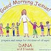 Good Morning Jesus!