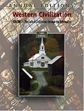 Annual Editions: Western Civilization, Volume 1: The Earliest Civilizations through the Reformation, 14/e (Annual Editions)