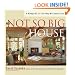 The Not So Big House: A Blueprint for the Way We Really Live