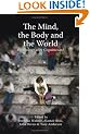 The Mind, the Body and the World: Psychology After Cognitivism?