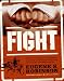 Books : Fight: Everything You Ever Wanted to Know About Ass-Kicking but Were Afraid You'd Get Your Ass Kicked for Asking