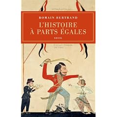 L'Histoire � parts �gales : R�cits d'une rencontre Orient-Occident (XVIe-XVIIe si�cle)