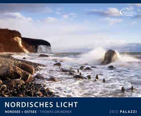 Buch - Cover Nordisches Licht 2012: Nordsee und Ostsee - Thomas Grundner - Palazzi-Verlag