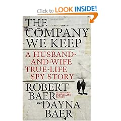 The Company We Keep: A Husband-and-wife True-life Spy Story
