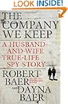 The Company We Keep: A Husband-and-Wi...