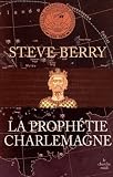 La proph�tie Charlemagne