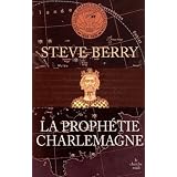 La proph�tie Charlemagnepar Steve Berry