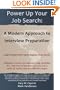 Power Up Your Job Search:  A Modern Approach To Interview Preparation