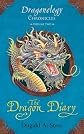 The Dragon Diary: Dragonology Chronicles Volume 2 (Ologies)