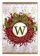 Monogram Holiday Wreath Garden Size Flag W Monogram Holiday Wreath Garden Size Flag W