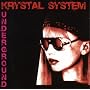 Underground ~ Krystal System