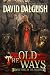 The Old Ways (The Paladins #3)