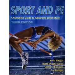 Sport and PE: A Complete Guide to Advanced Level Study