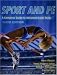Sport and PE: A Complete Guide to Advanced Level Study
