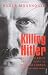 Killing Hitler: The Third Reich and the Plots Against the Fuhrer