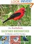 The Audubon Backyard Birdwatcher: Birdfeeders and Bird Gardens