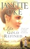 Like Gold Refined (Love Comes Softly)