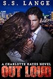 Out Loud (The Charlotte Hayes Series Book 4)