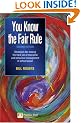 You Know the Fair Rule: Strategies for Making the Hard Job of Discipline in Schools Easier
