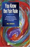 You Know the Fair Rule: Strategies for Making the Hard Job of Discipline in Schools Easier