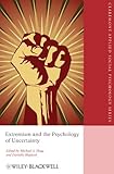 Extremism and the psychology of uncertainty