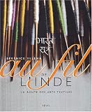 Revue Seuil  / Au fil de l'Inde : La Route des arts textiles