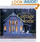 The New Cottage Home: A Tour of Unique American Dwellings