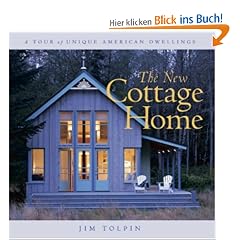 The New Cottage Home: A Tour of Unique American Dwellings