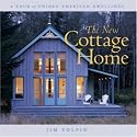 The New Cottage Home: A Tour of Unique American Dwellings