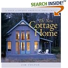 The New Cottage Home: A Tour of Unique American Dwellings by Jim Tolpin