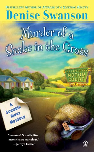 Murder Of A Snake In The Grass (Scumble River Mysteries Book 4)