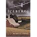 Icebergs: A Novel