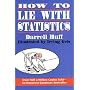 How to Lie with Statistics von Darrell Huff