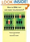 How to DNA Test Our Family Relationships