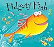 Fidgety Fish