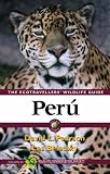 Peru: Ecotraveller's Wildlife Guide